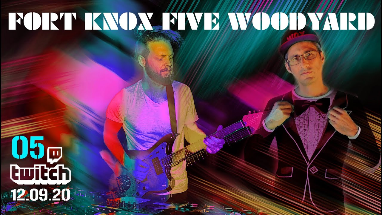 Fort Knox Five &.Woodyard | Live Session 05 (Dec 9, 2020) Fort Knox Five &.Woodyard | Live Session 05 (Dec 9, 2020)