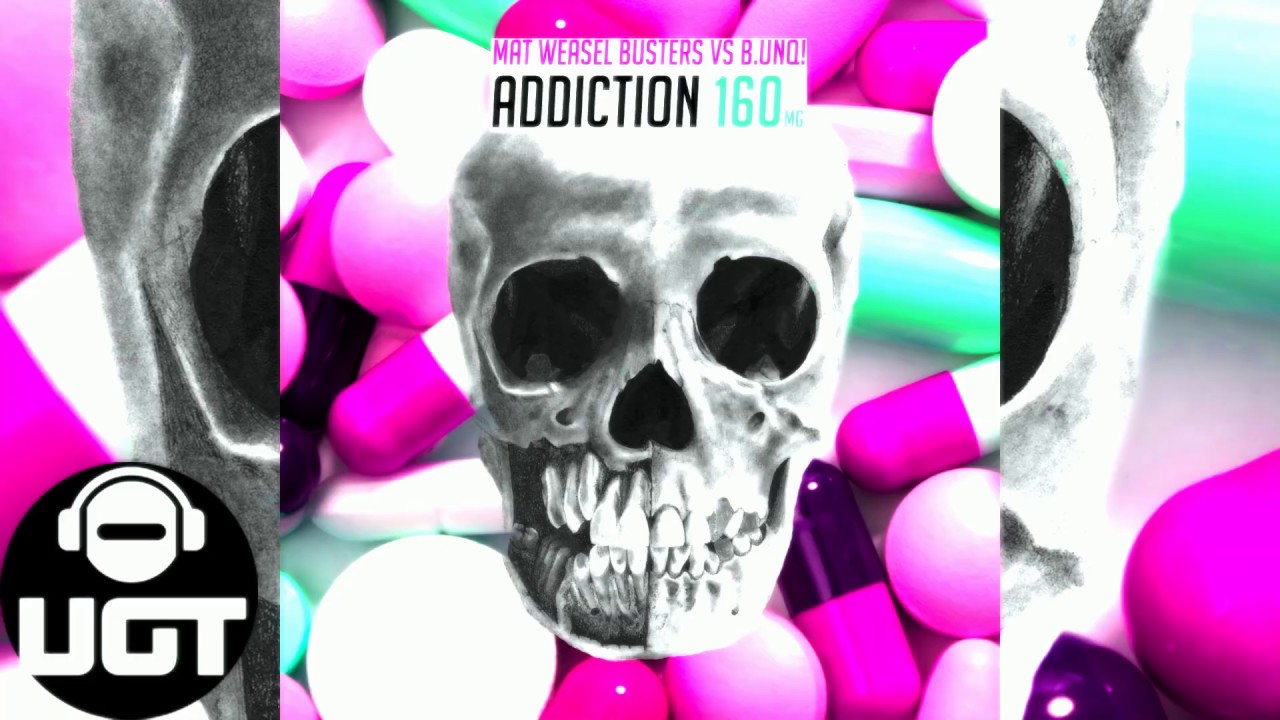 B.UNQ! Vs Mat Weasel Busters - Addiction