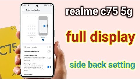 Realme c75 side se back kaise kare | realme c75 full display setting | realme c75 back button change