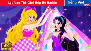 Búp Bê Barbie Lạc Vào Thế Giới Cổ Tích 👸Truyện Cổ Tích Việt Nam Hay Nhất 👸WOA Fairy Tales Tiếng Việt