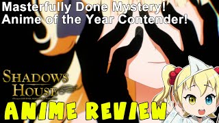 Anime Review Shadow House
