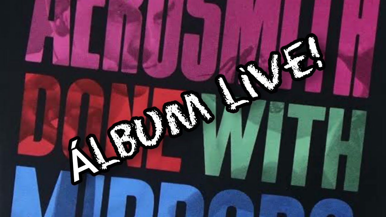 Aerosmith - Álbum Done With Mirrors Live! - 1985 - YouTube