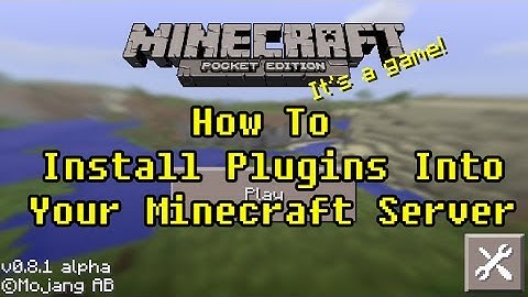 Minecraft PE (0.8.1)- How To Install Plugins Onto Your Server