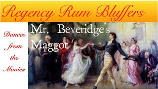 Pride & Prejudice 1995 and 1996 Emma - Mr. Beveridges Maggot - Regency Dances from the Movies