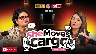 She Moves Cargo Ep 4 | Reema Jogani on Leadership, Growth & Women in Logistics | Cargo Talk Podcast