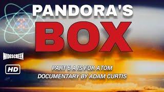 PANDORA'S BOX PART 6 A IS FOR ATOM