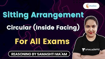 Sitting Arrangement | Circular (Inside Facing) | For All Exams | Reasoning by Samashti Shukla