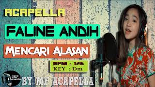 Faline Andih - Mencari Alasan (Acapella - Vocal Only)