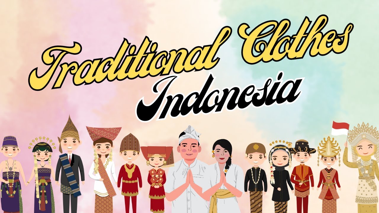 🌺👘 Traditional Clothing in Indonesia 🌺👘 
