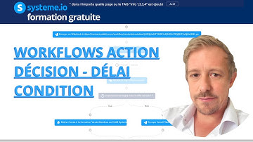 SYSTEME IO - WORKFLOWS ACTION - DÉCISION - DÉLAI - CONDITION | SYSTEME IO   | EN DESCRIPTION 🎁