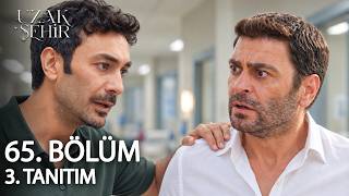 Uzak Şehir 65. Bölüm 3. Tanıtım | CİHAN'IN ÖĞRENECEĞİ ŞOK GERÇEK!