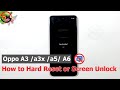 How to Oppo A3 /A3x /A5/ A6 Hard Reset 2026 (Without Pc)