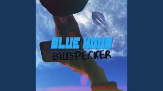 Blue Hour - Bill & Pecker