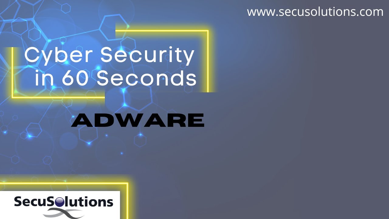 Security in 60 Seconds - Adware