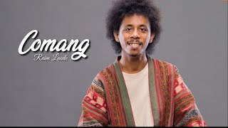 Sebab Kau Terlalu Indah!! Komang - Raim Laode (lirik lagu)