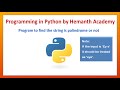 34 Program to find the string is palindrome or not in Python by Hemanth Academy