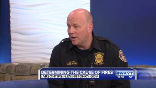 Major Rob King - Lexington Fire Dept  Arson Tips