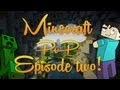 Minecraft: PvP Series! - Episode 2 - Damn Spiders!