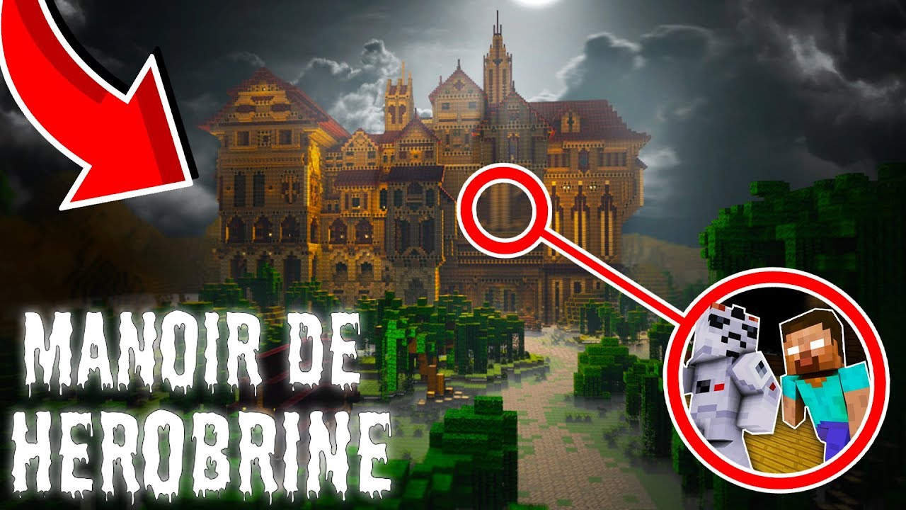 J'EXPLORE LE MANOIR HANTÉ DE HEROBRINE SUR MINECRAFT ! - YouTube