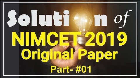 NIMCET 2019 Original Paper Solution Part- #01 || MaaRula Classes