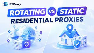 Rotating vs Static Residential Proxies: What's the Difference | IPSProxy