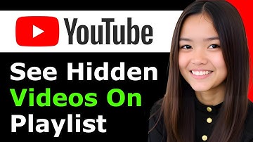 How To See Hidden Videos On YouTube Playlist 2025 - Full Guide