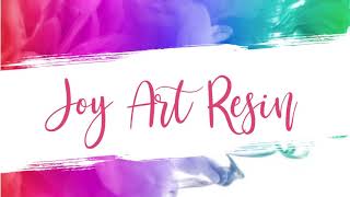 Joy Art Resin From Our Hearts, To Your Art