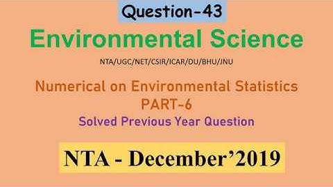 Part 6 Applied Statistics Numerical Environmental Science NTA UGC NET CSIR