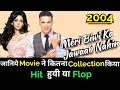 Akshay Kumar MERI BIWI KA JAWAAB NAHIN 2004 Bollywood Movie Lifetime WorldWide Box Office Collection