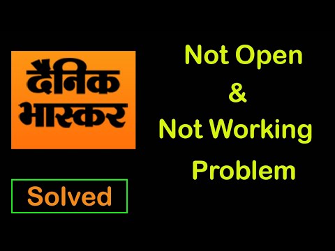 How to Fix Dainik bhaskar App Not Working | Dainik bhaskar Not Opening Problem in Android Phone