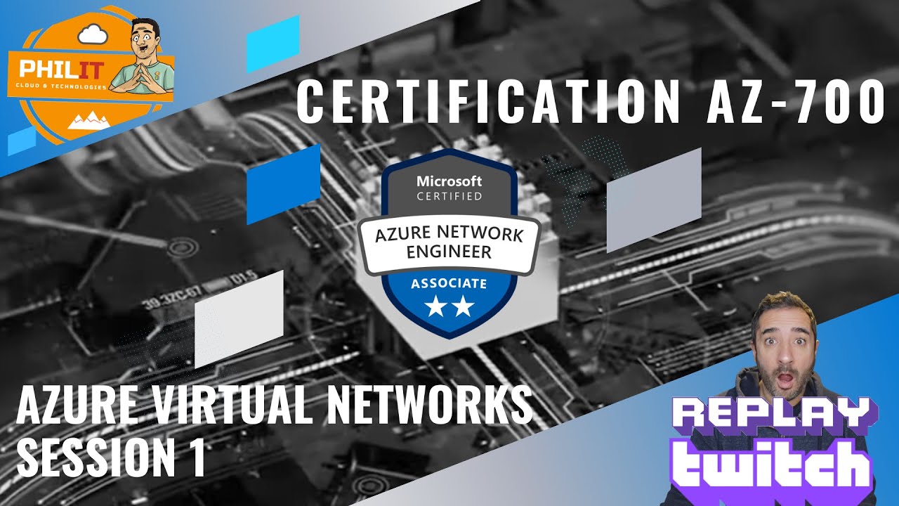 Certification AZ-700 EP1 (Azure Virtual Networks) - Replay Twitch - YouTube