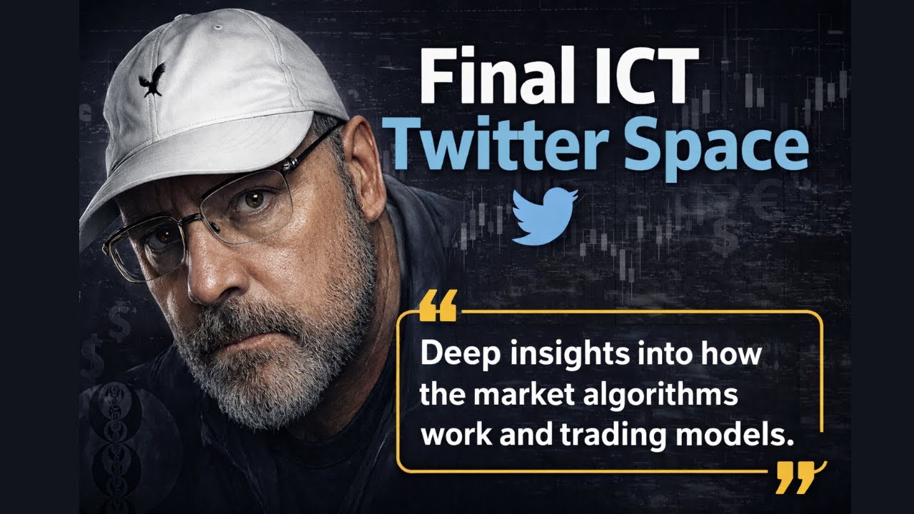 Final ICT Twitter Space || ICT Twitter Space [ Full Episode ]