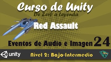 Curso Unity (Nivel Bajo-Intermedio) - Clase 24: Eventos de audio e imagen