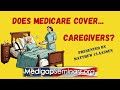 Doesmedicarecovercaregivers