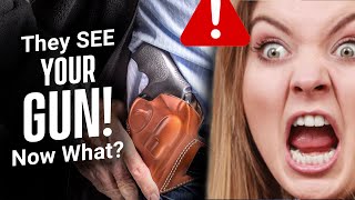 They SEE Your GUN! (How Do You Respond?)