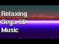 Relaxing sega cd music