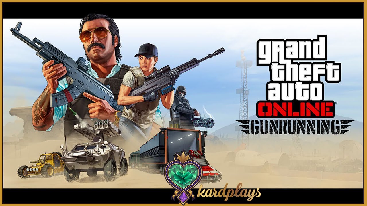 kardplays | GTAV | Gunrunning Missions | PC - kardplays | GTAV | Gunrunning Missions | PC