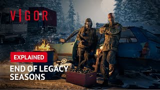 Vigor Explained: Legacy Seasons