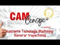 Asistente de Tecnología iMachining - CAM Consejo