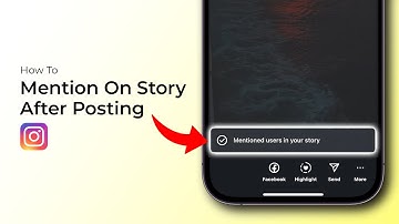 How to Mention On Instagram Story After Posting?