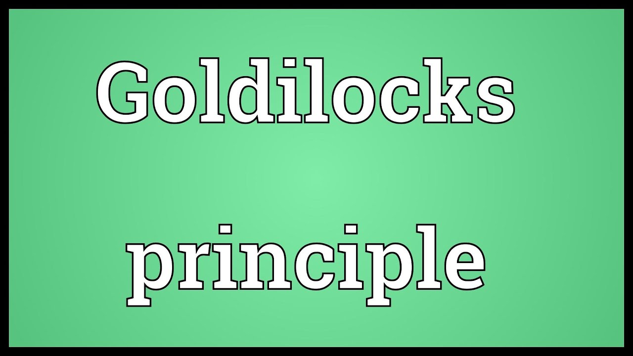 goldilocks hypothesis meaning