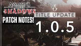 Title update 1.0.5 patch notes for Assassin's Creed Shadows
