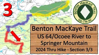 Benton MacKaye Trail Thru Hike SOBO Section 3 of 3:  US 64/Ocoee River to Springer Mountain