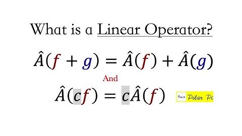 What is a Linear Operator?