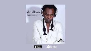 Dr. Alban - Hurricane (Radio Mix) [Official Audio]
