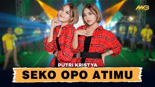 PUTRI KRISTYA - SEKO OPO ATIMU Ft. BINTANG FORTUNA | Seko Opo Atimu Kui ( Official Music Video )