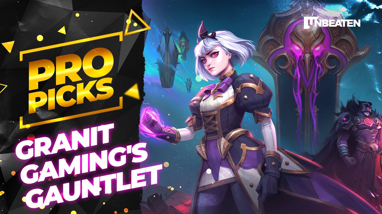Pro Picks: Granit Gaming's Gauntlet