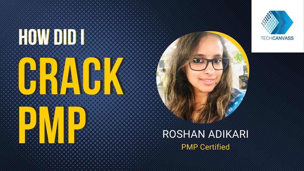 How did I crack PMP Exam | Roshan Success Story | Techcanvass