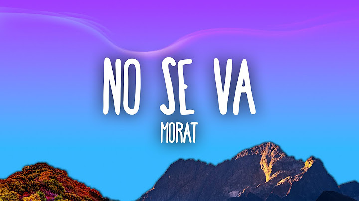 Morat - No Se Va