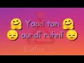 Yaad Tan Aundi rehni | Status| Song Mp3 Song